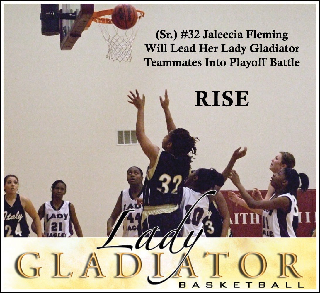 Image: 
    	Jaleecia Fleming leads the Lady Gladiators into the Playoffs — The Lady Gladiators (17-11) will play Bosqueville in the first round of the 2010 Basketball Playoffs on Monday, February 15, at 6:00 p.m. at West High School.
    