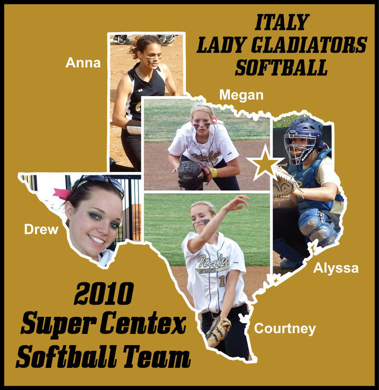 Image: Five Lady Gladiators named to the 2010 Super Centex Softball Team — The Italy Lady Gladiators named to the 2010 Super Centex Softball Team were 2nd Team Super Centex recipient: pitcher Courtney Westbrook and Honorable Mention Super Centex recipients: catcher Alyssa Richards and infielders Drew Windham, Megan Richards and Anna Viers.