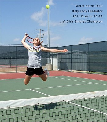 Image: District Champion — Sophomore, Sierra Harris displays the athletic ability that helped her claim the 2011 District 15 AA Girls Singles Championship.