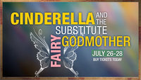 Image: The Waxahachie Community Theatre presents Cinderella and the “Substitute” Fairy Godmother with Italy’s own Sydney Lowenthal, Kimberley Hooker and Grace Payne joining a cast comprised solely of 12 &amp; under actors. Performance will be July 26, 27 and 28 inside McCafferty Hall on the SAGU campus.