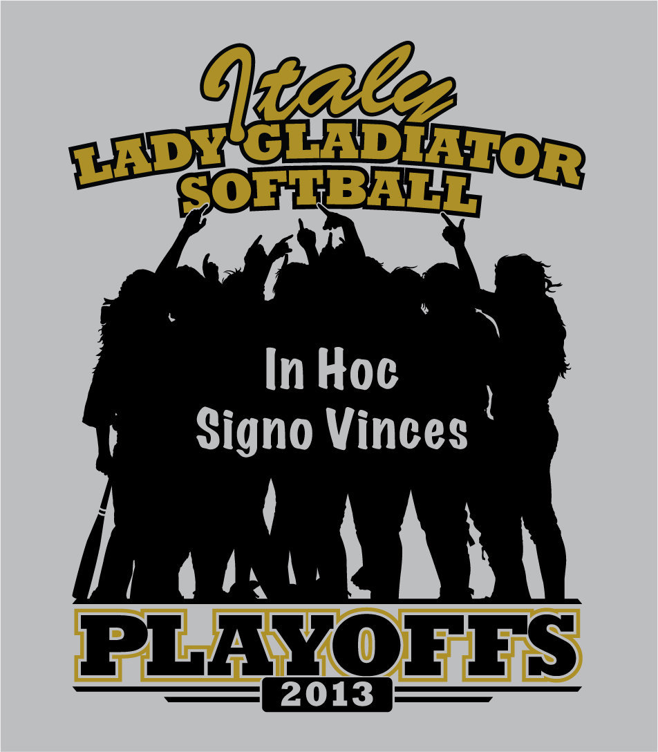 Image: A team silhouette of the Lady Gladiators celebrating a victory adorns the front of the 2013 playoff shirt along with the team motto, “In Hoc Signo Vinces,” which means, “In this sign, you will conquer.”