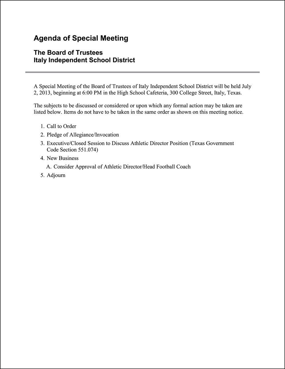 Image: The Italy ISD Board of Trustees will have a called meeting on Tuesday, July 2nd, 2013. Meeting time is slated for 6:00pm and will me held in the Italy High School Cafeteria at 300 S. College Street, Italy. The meeting is open to the public, everyone is welcome to attend.