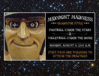 Image: The Italy Athletic Department welcomes fans who would like to attend the Midnight Madness Volleyball and Football practices on Monday, August 5th, with both practices starting precisely at 12:01 a.m.