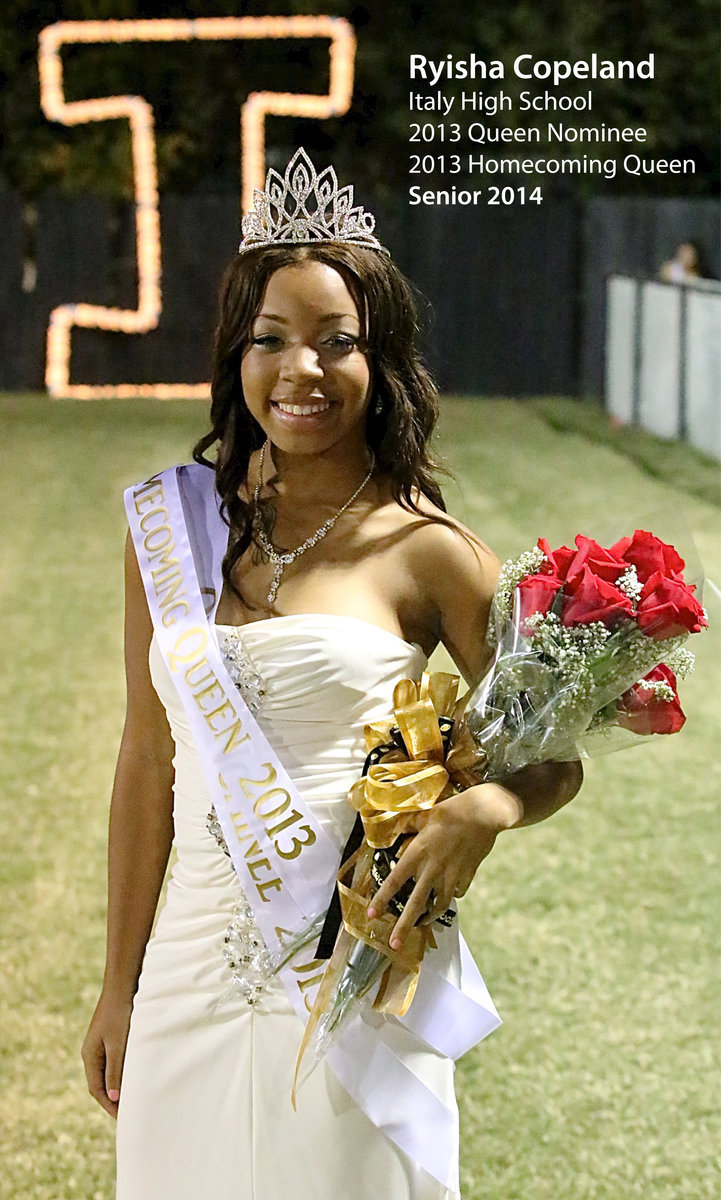 Image: Congratulations to the Italy High School 2013 Homecoming Queen, Ryisha Copeland!