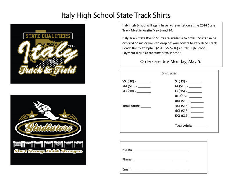 Image: Italy Track Sate Bound Shirts are available to preorder. Shirts can be ordered online or you can drop off your orders to Italy Head Track Coach Bobby Campbell. Contact Coach Campbell by phone at (254)-855-5716 or by email at bcampbell@italyisd.org.