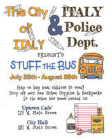 Image: Help local children in need and drop off your donations of new school supplies and new backpacks inside the School Bus Boxes located at Italy’s Uptown Cafe and City Hall. STUFF THE BUS!