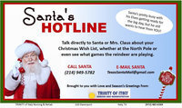 Image: Contact Santa’s Hotline at (214) 949-5782 between 8:00 a.m. and 5:00 p.m. this holiday season to tell Santa or Mrs. Claus what is on your Christmas Wish List! You can even email Santa at TexasSantaMail@gmail.com. Brought to you with love and Season’s Greetings from Trinity Of Italy!