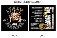 Image: Playoff shirts are available to order for the Lady Gladiators upcoming Area basketball game. Orders need to placed by Monday, February 16. The shirts will be here in time for the Area Playoff game. Orders may be placed with any of the players or coaches. Shirt are $15 up to a size 3XL. Sizes over 3XL will cost $18.00.
You may also place your order with Mrs. Kelli Ballard at the high school. Checks need to be made out to Italy ISD.