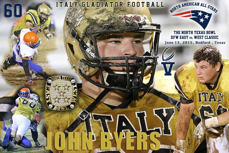 Image: John Byers (’15) will represent Italy High School and Gladiator Football during the North American All Stars 5th Annual 2015 North Texas Bowl All-Star football game DFW East vs. West Classic. The game is scheduled for Saturday, June 13, at Pennington Field in Bedford, Texas.