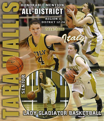 Image: Senior Italy Lady Gladiator Tara Wallis ends her basketball career as a District 12-2A Honorable Mention All-District player. Wallis was also Academic All-District.