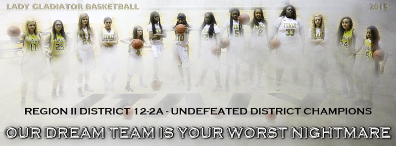 Image: The 2014-2015 Region II District 12-2A Champion Italy Lady Gladiators were well recognized for their talents on this season’s All-District list.