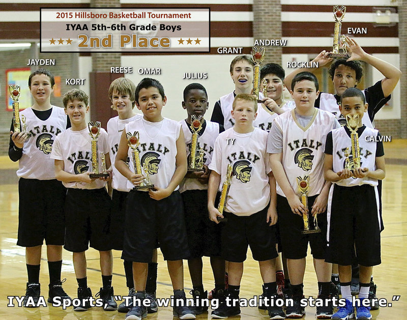 Image: Congratulations to the Italy Youth Athletic Association (IYAA) 5th-6th Grade Boys basketball team scored a 2nd place finish in the 2015 Hillsboro Boys Basketball Tournament. Pictured (L-R): Jayden Saxon, Kort Holley, Reese Janek, Omar De La Hoya, Julius Williams, Grant Hamby, Ty Cash, Andrew Celis, Rocklin Ginnett, Evan Cunningham and Calvin Mays.