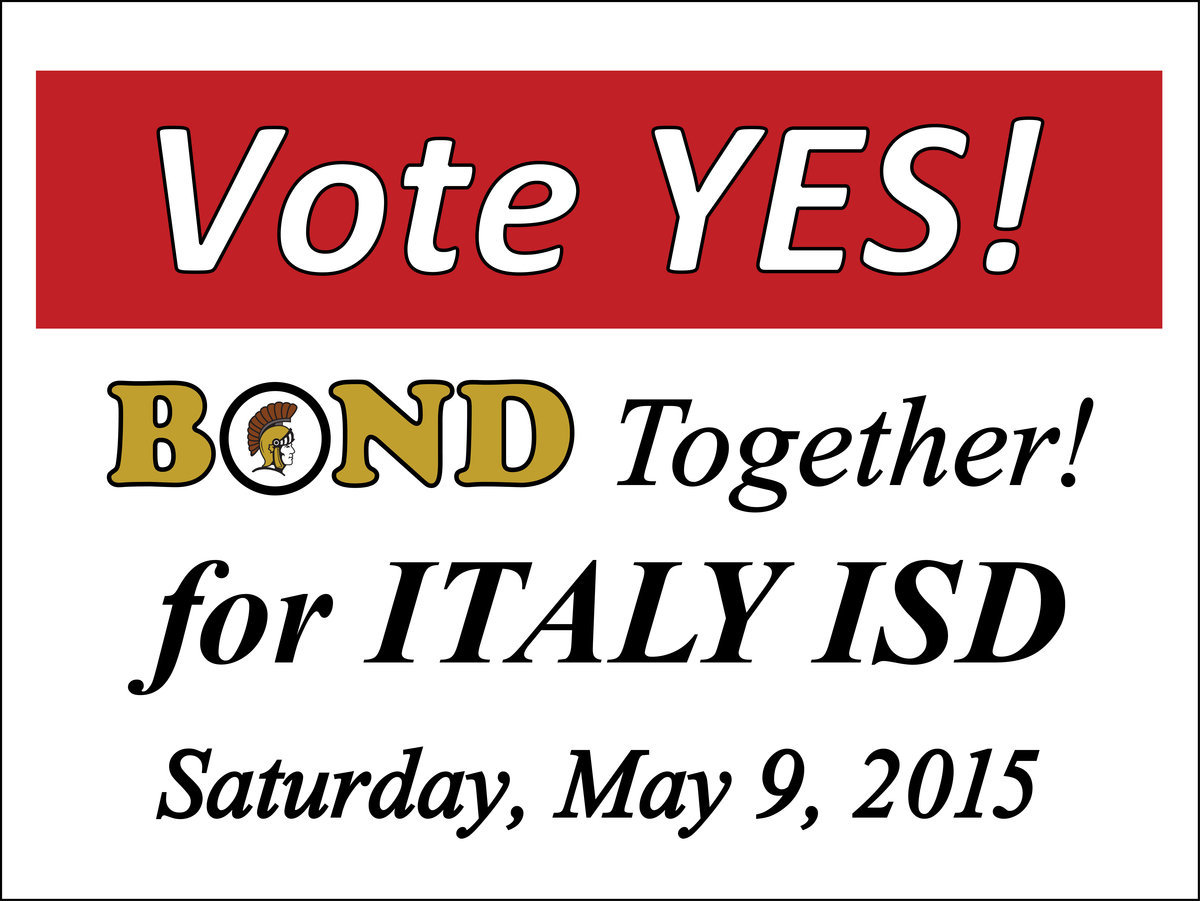 Image: VOTE YES as we Bond Together for Italy ISD on Saturday, May 9, 2015!!!