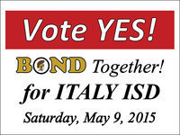 Image: VOTE YES as we Bond Together for Italy ISD on Saturday, May 9, 2015!!!