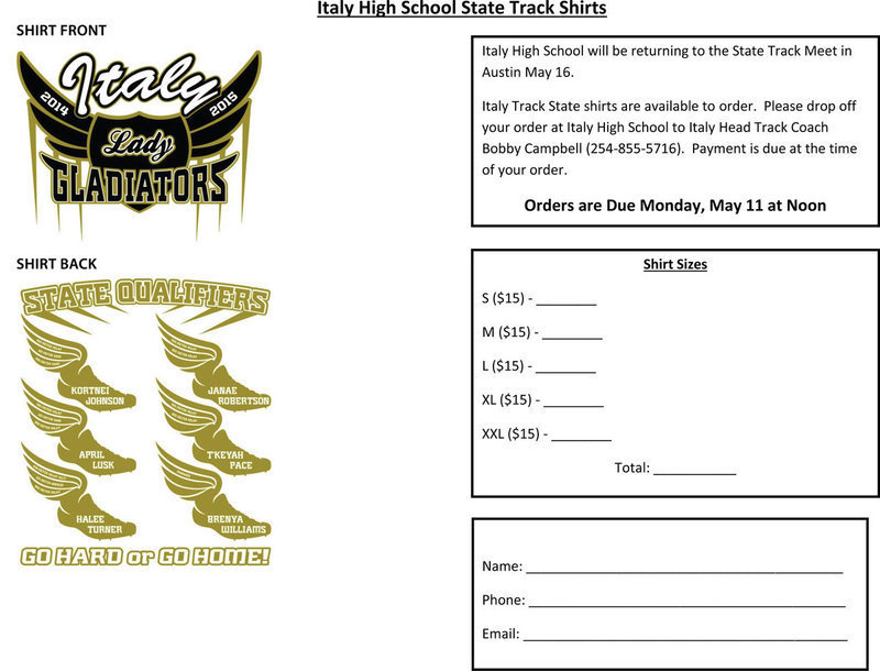 Image: Italy Track State shirts are available to order. Please drop off your order at Italy High School to Italy Head Track Coach Bobby Campbell (254-855-5176). Payment is due at the time of your order. Orders are Due Monday, May 11, at Noon.