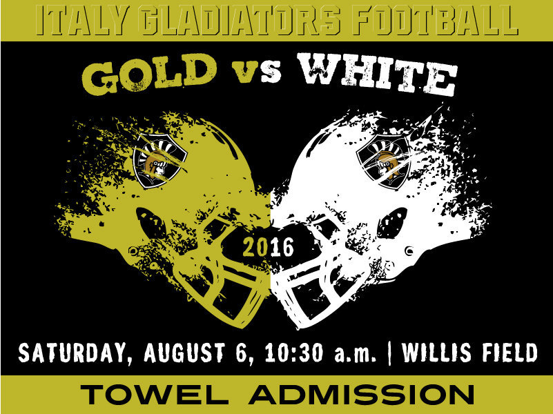 Image: Italy Gladiator Football’s Gold and White Scrimmage will be THIS SATURDAY, August 6, starting at 10:30 a.m. at Willis Field. Towel admission.
    Following the scrimmage, Coach Weaver will hold a parent’s meeting on the Home Bleachers.
    Go Italy’s!